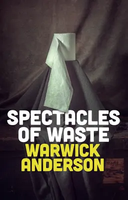 A pazarlás látványa - Spectacles of Waste