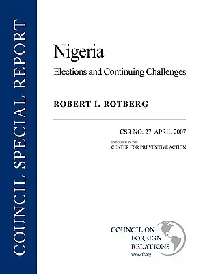 Nigéria: Nigéria: Választások és folyamatos kihívások - Nigeria: Elections and Continuing Challenges