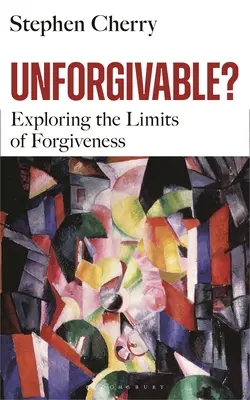 Megbocsáthatatlan?: A megbocsátás határainak feltárása - Unforgivable?: Exploring the Limits of Forgiveness