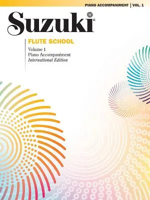 Suzuki Fuvolaiskola, 1. kötet: Piano Acc. - Suzuki Flute School, Vol 1: Piano Acc.