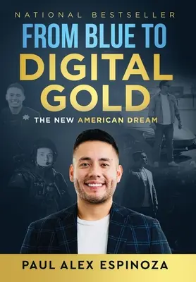 A kéktől a digitális aranyig: Az új amerikai álom - From Blue to Digital Gold: The New American Dream