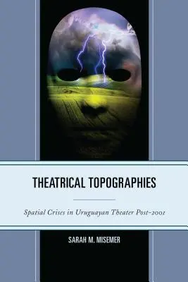 Színházi topográfiák: A térbeli válságok az uruguayi színházban 2001 után - Theatrical Topographies: Spatial Crises in Uruguayan Theater Post-2001