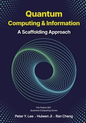 Kvantumszámítás és információ: A Scaffolding Approach - Quantum Computing and Information: A Scaffolding Approach