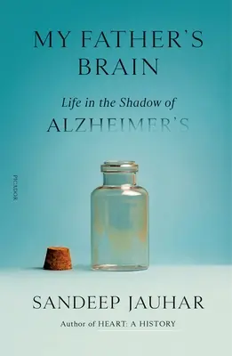 Apám agya: Élet az Alzheimer-kór árnyékában - My Father's Brain: Life in the Shadow of Alzheimer's