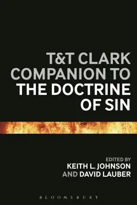 T&T Clark Companion to the Doctrine of Sin (A bűn tanítása) - T&T Clark Companion to the Doctrine of Sin