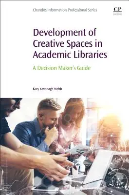 Kreatív terek kialakítása az egyetemi könyvtárakban - Development of Creative Spaces in Academic Libraries