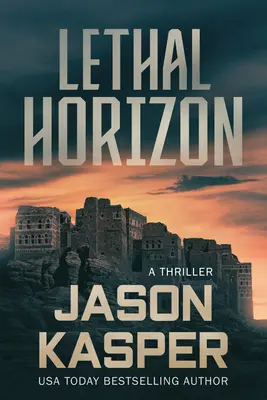 Halálos horizont: David Rivers thriller - Lethal Horizon: A David Rivers Thriller