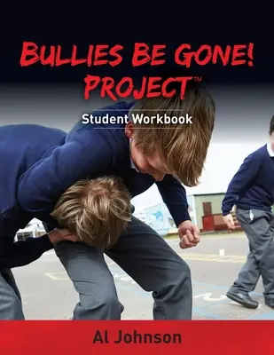 A zsarnokok elmenjenek! Project: Student Workbook: Student Workbook - Bullies Be Gone! Project: Student Workbook