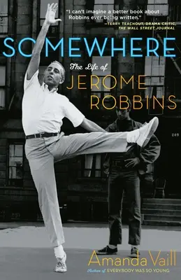 Valahol: Jerome Robbins élete - Somewhere: The Life of Jerome Robbins