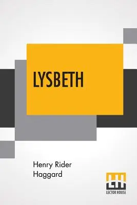 Lysbeth: A Tale Of The Dutch