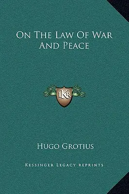 A háború és a béke törvényéről - On the Law of War and Peace