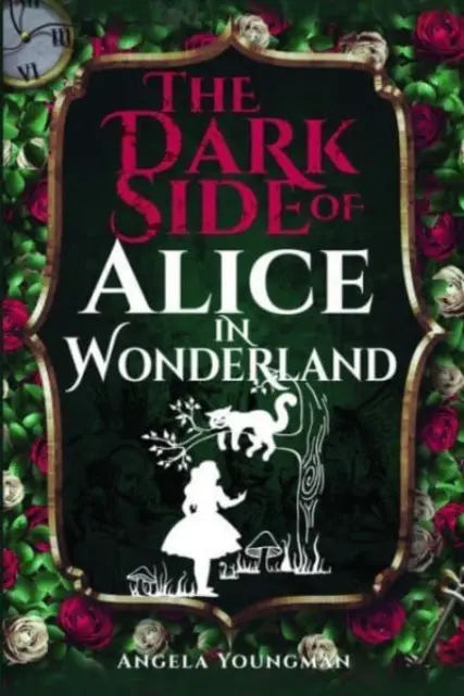 Az Alice Csodaországban sötét oldala - The Dark Side of Alice in Wonderland