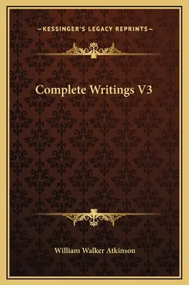 Complete Writings V3