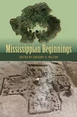 Mississippi kezdetek - Mississippian Beginnings