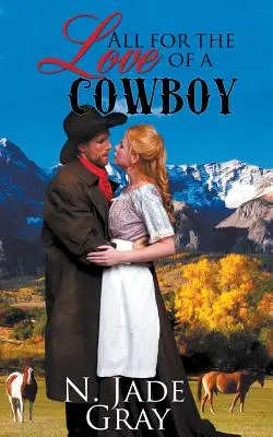 All for the Love of a Cowboy