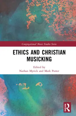 Etika és keresztény zenélés - Ethics and Christian Musicking