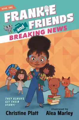 Frankie és barátai: Breaking News - Frankie and Friends: Breaking News