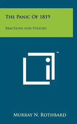 Az 1819-es pánik: Reakciók és politikák - The Panic Of 1819: Reactions And Policies