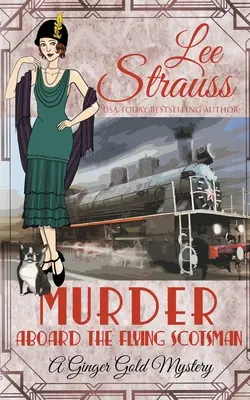 Gyilkosság a repülő skót fedélzetén - Murder Aboard the Flying Scotsman