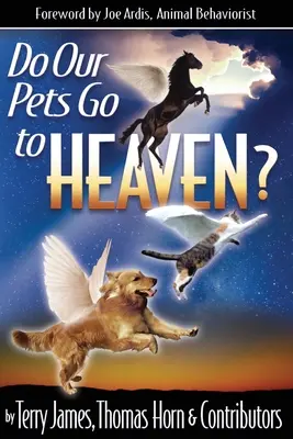 A háziállataink a mennyországba jutnak? - Do Our Pets Go to Heaven?