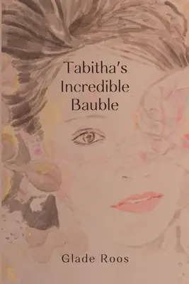 Tabitha hihetetlen csecsebecse - Tabitha's Incredible Bauble