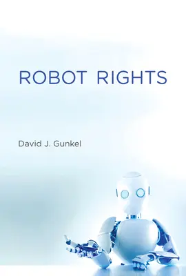 Robotjogok - Robot Rights