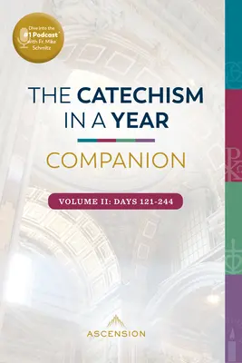 A Katekizmus egy év alatt társ: Vol II - The Catechism in a Year Companion: Vol II