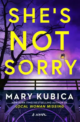 She's Not Sorry: A Psychological Thriller (Pszichológiai thriller) - She's Not Sorry: A Psychological Thriller