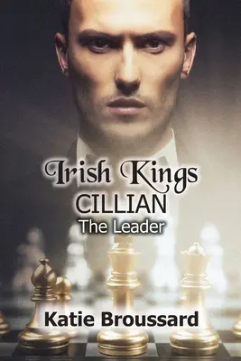 Ír királyok; Cillian: A vezér - Irish Kings; Cillian: The Leader