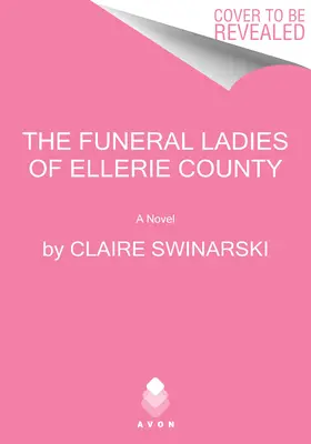 Az Ellerie megyei temetkezési hölgyek - The Funeral Ladies of Ellerie County