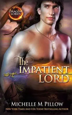 A türelmetlen úr: A Qurilixen World Novel - The Impatient Lord: A Qurilixen World Novel