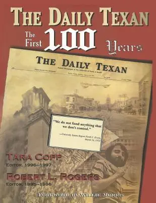 The Daily Texan: Az első 100 év - The Daily Texan: The First 100 Years