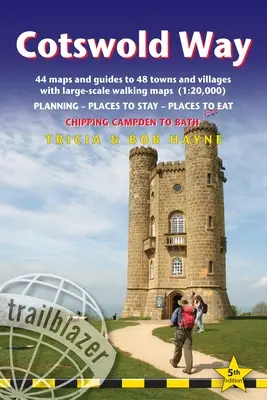 Cotswold Way: Brit gyalogos útikalauz: Tervezés, szállások, étkezési lehetőségek; 44 nagyméretű gyalogtérképet tartalmaz - Cotswold Way: British Walking Guide: Planning, Places to Stay, Places to Eat; Includes 44 Large-Scale Walking Maps