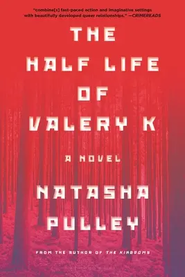 Valerij K. Félélet - The Half Life of Valery K