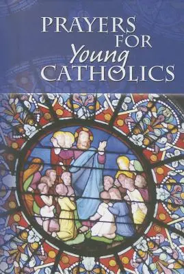 Imák fiatal katolikusoknak - Prayers for Young Catholics