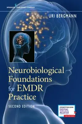 Az Emdr gyakorlat neurobiológiai alapjai - Neurobiological Foundations for Emdr Practice