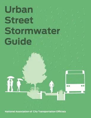 Városi utcai csapadékvíz-útmutató - Urban Street Stormwater Guide