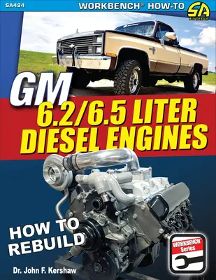 GM 6.2 és 6.5 literes dízelmotorok: Hogyan kell újjáépíteni - GM 6.2 & 6.5 Liter Diesel Engines: How to Rebuild