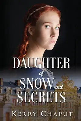 A hó és a titkok lánya - Daughter of Snow and Secrets