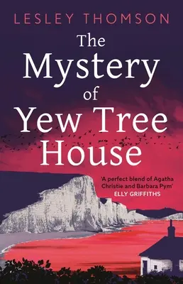 A tiszafaház rejtélye - The Mystery of Yew Tree House