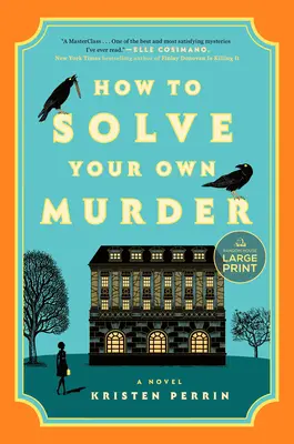 Hogyan oldjuk meg a saját gyilkosságunkat - How to Solve Your Own Murder