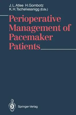 A pacemakerrel rendelkező betegek perioperatív kezelése - Perioperative Management of Pacemaker Patients