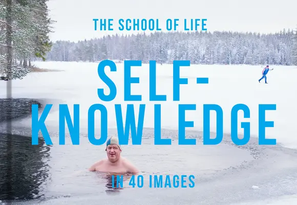 Önismeret 40 képben: Az önmegértés művészete - Self-Knowledge in 40 Images: The Art of Self-Understanding