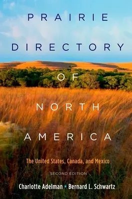 Észak-Amerika prérikatalógusai: Az Egyesült Államok, Kanada és Mexikó - Prairie Directory of North America: The United States, Canada, and Mexico