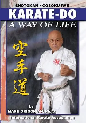 Karate-do: A Way of Life: A karate alapkönyve - Karate-do: A Way of Life: A Basic Manual of Karate