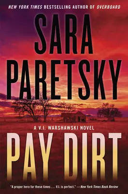 Pay Dirt: A V.I. Warshawski Novel (V.I. Warshawski-regény) - Pay Dirt: A V.I. Warshawski Novel