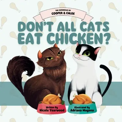 Nem minden macska eszik csirkét? - Don't All Cats Eat Chicken?