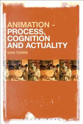 Animáció - folyamat, megismerés és valóság - Animation - Process, Cognition and Actuality