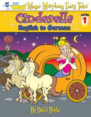 Hamupipőke: Angolról németre, 1. szint - Cinderella: English to German, Level 1