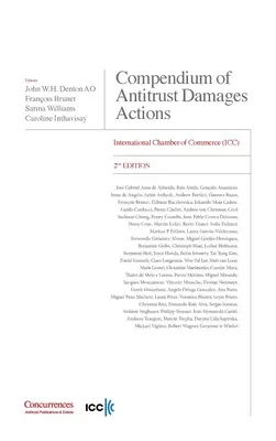 Compendium of Antitrust Damages Actions - 2nd Edition: Nemzetközi Kereskedelmi Kamara - Compendium of Antitrust Damages Actions - 2nd Edition: International Chamber of Commerce